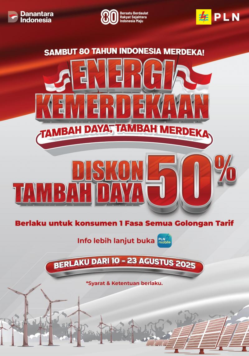 PLN Hadirkan Diskon Tambah Daya 50% Sambut HUT ke-80 RI
